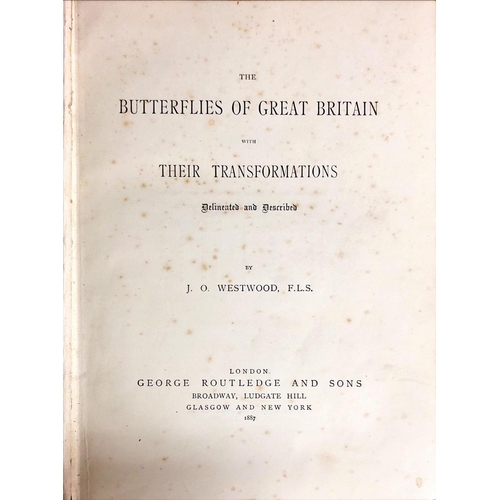58 - With fine hand-coloured PlatesWestwood (J.O.) The Butterflies of Great Britain with Their Transforma... 