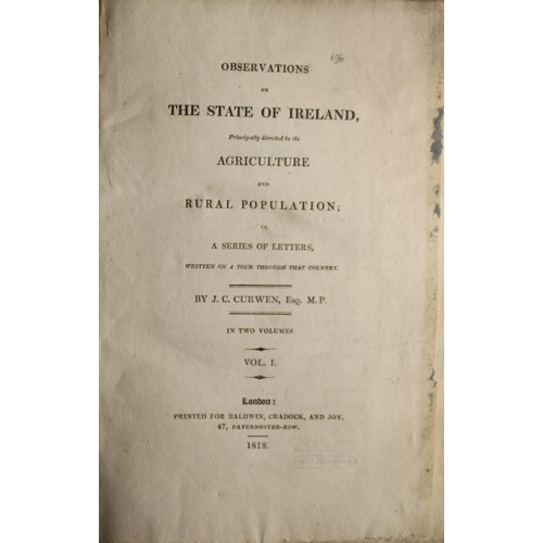 66 - Curwen (J.C.) Observations on The State of Ireland, Principally directed to the Agriculture and Rura... 