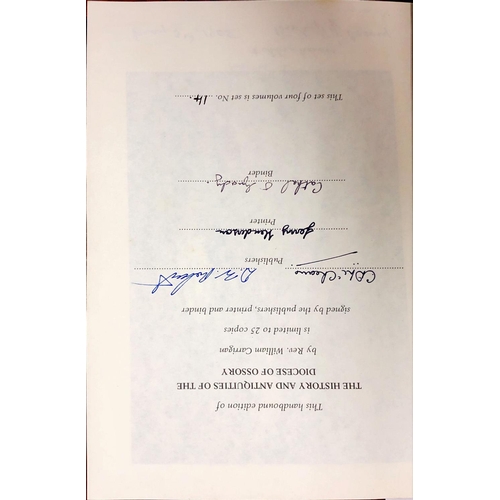 906 - One of 25 Special Signed EditionsCarrigan (Rev. Wm.) The History and Antiquities of the Dioceses of ... 