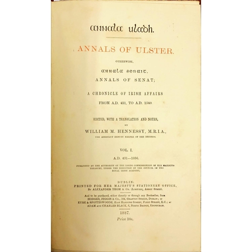 910 - Hennessy (Wm. M.)ed. Annals of Ulster, 4 vols. roy 8vo L. 1887 1901. First Edn., orig. qtr. calf. V.... 