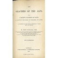 Tyndall (John) The Glaciers of the Alps, being A Narrative of Excursions and Ascents.. . 8vo L. 1860... 