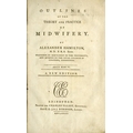Medical: Hamilton (Alex.)  Outlines of the Theory and Practice of Midwifery, 8vo Edin 1787. New Edn.... 