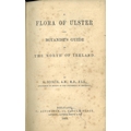 Dickie (G.) A Flora of Ulster and Botanists Guide to The North of Ireland, 8vo, Belfast (C. Aitchiso... 