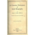 Crone (J.S.) Concise Dictionary of Irish Biography, D. 1937; also sim. works by Henry Boylan, A.M. B... 
