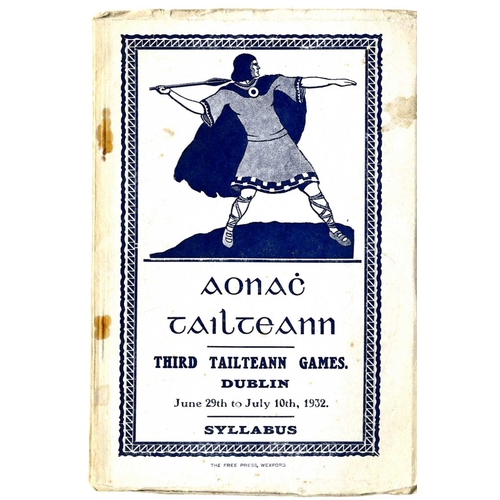 643 - [G.A.A.] Aonach Tailteann, Third Tailteann Games, Dublin, June 29th to July 10th, 1932 - Syllabus, 8... 