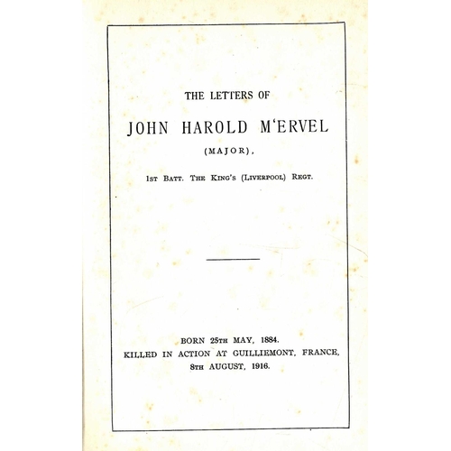 80 - The Great War, 1914 - 1918: M'Ervel (S.)ed. The Letters of John Harold M'Ervel (Major), 1st Batt. Th... 