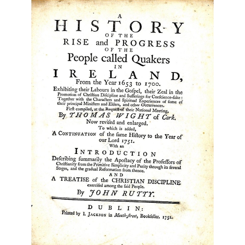 32 - Wright (Thos.) & Rutty (John) A History of the Rise and Progress of the People called Quakers in Ire... 