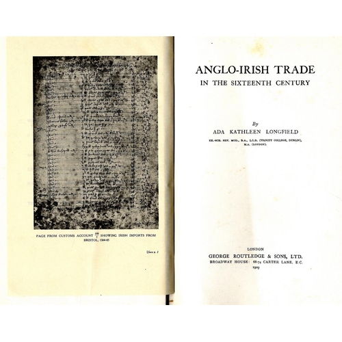 35 - Irish Economics: Longfield (Ada K.) Anglo-Irish Trade in the Sixteenth Century, L. 1929; Maguire (W.... 