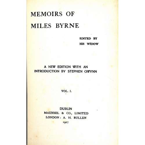 5 - 1798: Byrne (M.) Memoirs of Myles Byrne, ed. by S. Gwynn 2 vols. D. 1907. New Edn.; & 5 others on sa... 