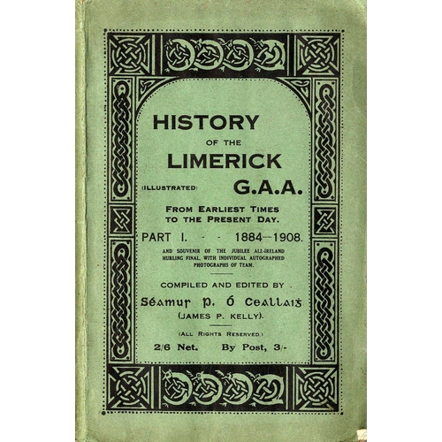 709 - G.A.A.: Limerick: O'Ceallaigh (S.P.) comp & ed. History of the Limerick G.A.A. from Earliest Times t... 