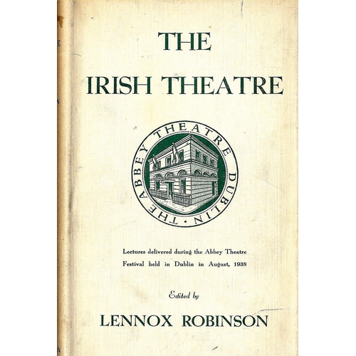 85 - Robinson (Lennox) The Irish Theatre, L. 1939; also Ireland's Abbey Theatre, A History, L. 1951, Firs... 