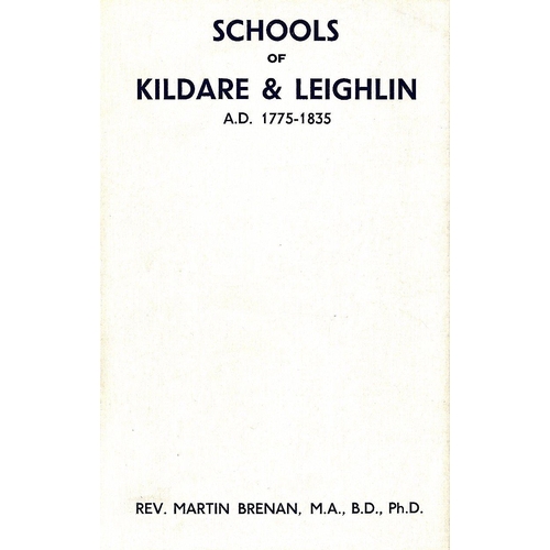 90 - Brennan (Rev. M.) Schools of Kildare & Leighlin A.D. 1775 - 1835, D. 1935, First, d.w.; Leslie (Rev.... 