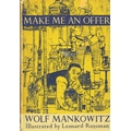 All Signed by the Author  Mankowitz (Wolf) Make Me An Offer, 8vo L. 1952. First Edn., illus. by Leon... 