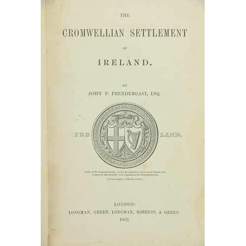 123 - Prendergast (John P.) The Cromwellian Settlement of Ireland, roy 8vo L. 1865. First Edn., 3 fold. co... 