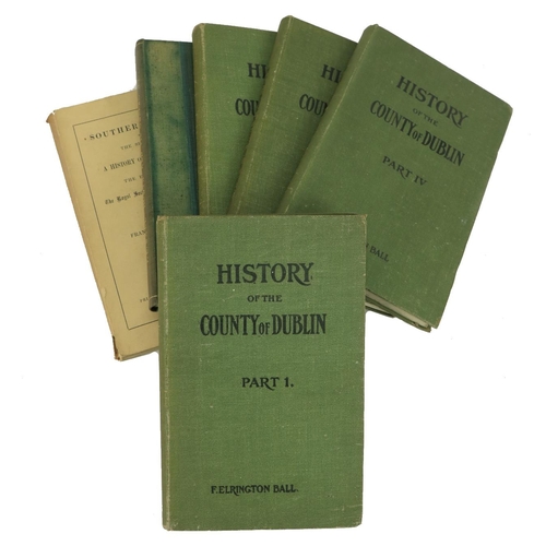 134 - Ball (F. Elrington) A History of the County of Dublin, Vols. 1 - 4, Dublin 1902 - 1906, together wit... 