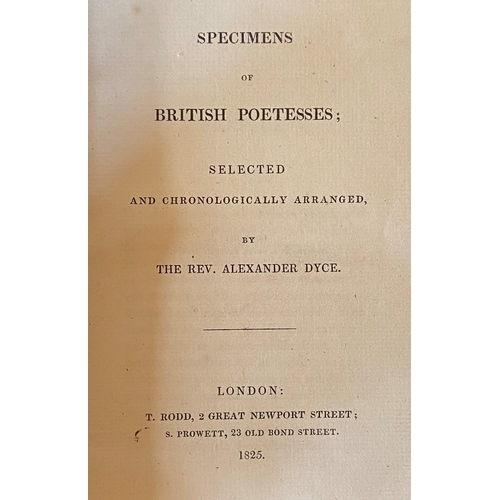 66 - Dyce (Rev. Alex.) Specimens of British Poetesses, sm. 8vo L. 1825. Full tan calf, triple fillet bord... 