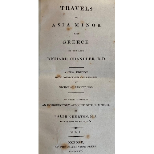 80 - Chandler (Richard) Travels in Asia Minor and Greece, 2 vols. Oxford (Clarendon Press) 1825. New Edn.... 