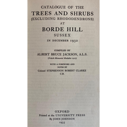 82 - Jackson (A. Bruce) Catalogue of the Trees and Shrubs (Excluding Rhododendrums) at Borde Hill, Sussex... 