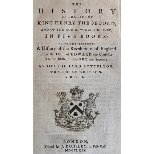 83 - Lyttelton (Geo. Lord) The History of the Life of King Henry Second, 6 vols. L. 1769; also The Miscel... 