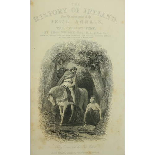 92 - Wright (Thos.) The History of Ireland, From the Earliest Period of the Irish Annals to the Present T... 