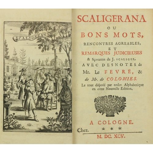 417 - French Literature: Scaliger (J.) Scaligerana ou Bons Mots, Rencontres Agreables et Remarques Judicie... 