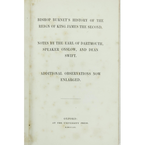 431 - Burnet (Bp.) Bishop Burnet's History of the Reign of King James the Second, Notes by the Earl of Dat... 