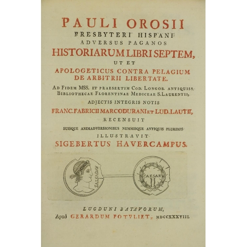 467 - Havercampus (Sigebertus)Ed. Pauli Orosii Presbyteri Hispani adversus Paganos Historiarum Libri ... 