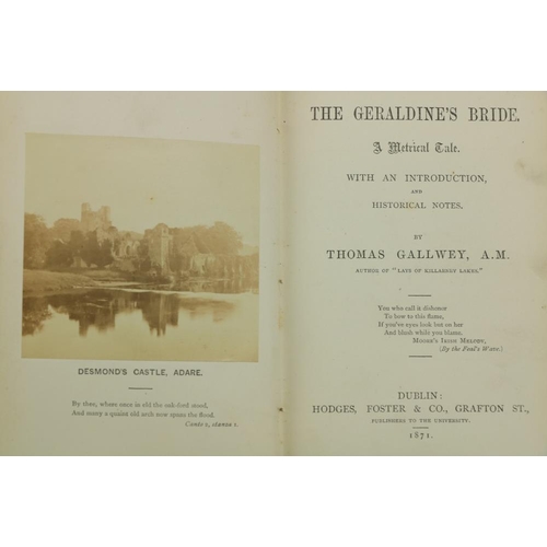 678 - Irish Poetry: Gallwey (Thomas) The Geraldine's Bridge, A Metrical Tale, 12mo D. (Hodges, F... 