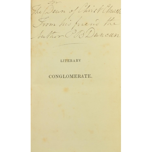 696 - Both Signed Presentation Copies [Duncan (Philip Bury)] Literary Conglomerate; or, A Combination of V... 