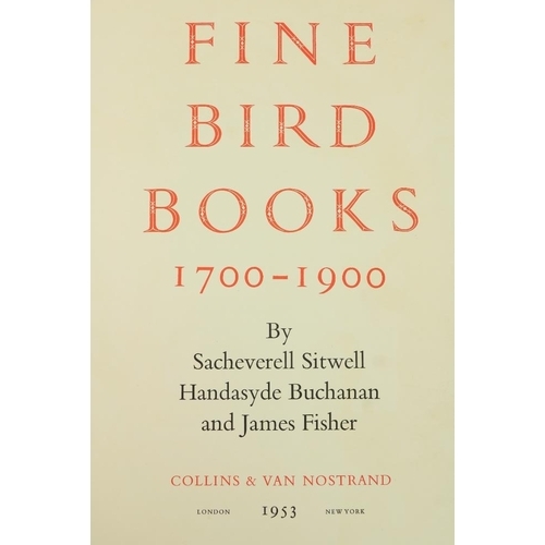 666 - Sitwell (Sacheverell), Buchanan (J.) & Fisher (J.)  Fine Bird Books 1700 - 1900, Atlas folio L. ... 