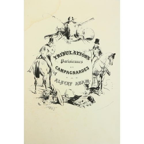 940 - Adam (Albert) Tribulations Parisiennes et Campagnardes, lg. folio Paris n.d. [c. 1840] dé... 