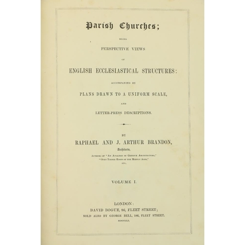 1039 - Brandon (R. & J. Arthur) Parish Churches: ... English Ecclesiastical Structures, 2 vols. sm... 