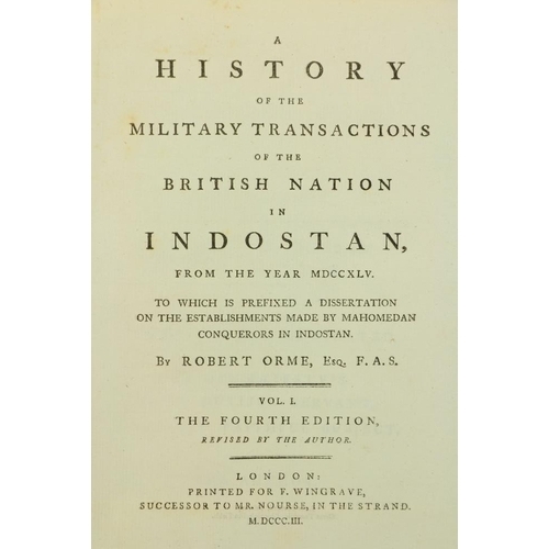 1049 - Orme (Robert) A History of the Military Transactions of the British Nation in Indostan, from th... 