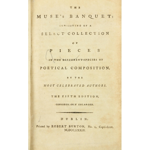 15 - Scarce Dublin Printings: The Muse's Banquet: Consisting of a Select Collection of Pieces in the Diff... 