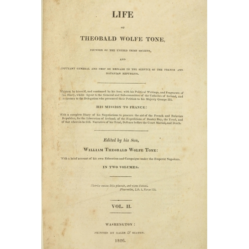 31 - 1798: Wolfe Tone (Wm. T.)ed. Life of Theobald Wolfe Tone, Founder of The United Irish Society. 2 vol... 