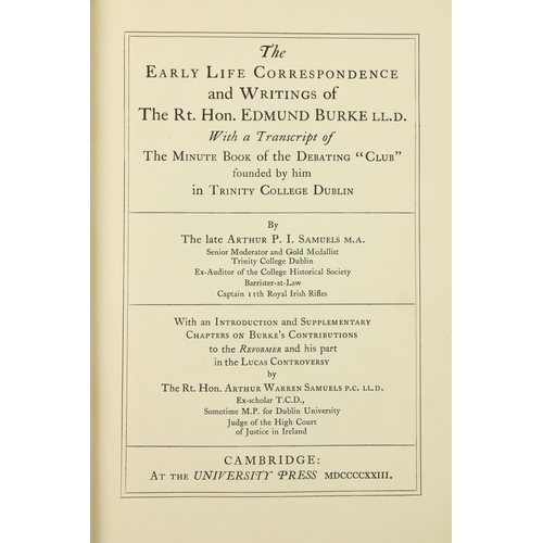 36 - [Edmund Burke] Samuels (Arthur P.T.) The Early Life Correspondence of the Rt. Hon. Edmund Burke... 