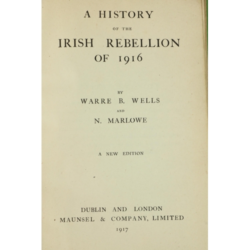 86 - 1916 Republican interest:  Wells (W.B.) & Marlowe (N.)A History of the Irish Rebellion... 