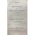 O'Connell (Daniel) M.P.  First Series of Reports, of the Loyal National Repeal Association of Irelan... 
