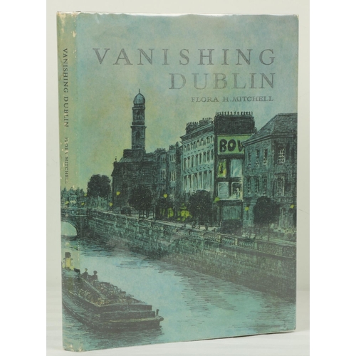 353 - Mitchell (Flora H.) Vanishing Dublin, lg. 4to, D. (Allen & Figgis) 1966, First Edn., i... 