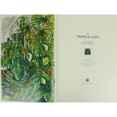 356 - Oxlade (Diana)  A Tropical Glen - A Florilegium of Belfast Botanic Gardens, folio, Belfast... 