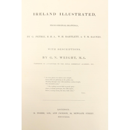 115 - Fine Hand-Coloured CopyWright (G.N.) Petrie, Bartlett, etc., Ireland Illustrated, lg. 4to Lond. 1831... 