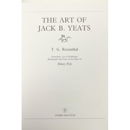 126 - Rosenthal (T.G.) & Pyle (Hilary)  The Art of Jack B. Yeats, folio Lond. 1993. First Edn., cold. ... 