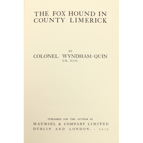 50 - Wyndham - Quin (Col.) The Fox Hounds in County Limerick, 8vo Dublin & L. 1919. First Edn., illus... 