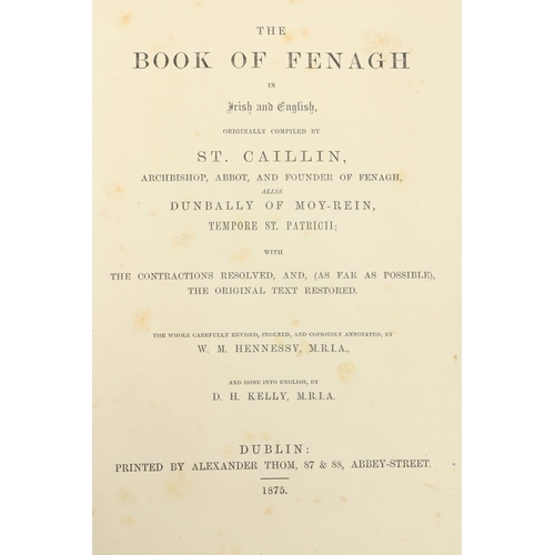 69 - In Fine BindingHennessy (W.M.) & Kelly (D.H.) The Book of Fenagh in Irish and English Originally... 