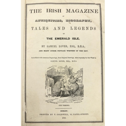 87 - Periodicals: Lover (Samuel) The Irish Magazine of Antiquities, Biography, Tales and Legends of ... 