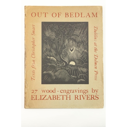 705 - With Fine Engraved Plates by Elizabeth RiversDolmen Press: Rivers (Elizabeth) Out of Bedlam, 4t... 