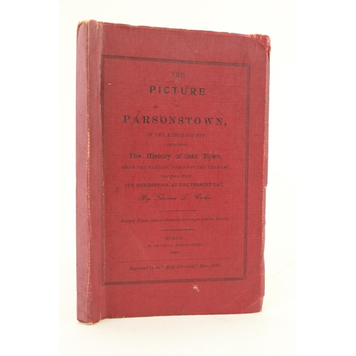 100 - Cooke (Thos. L.) The Picture of Parsonstown, in the Kings County, 8vo Birr 1929. Plates, orig. ptd. ... 