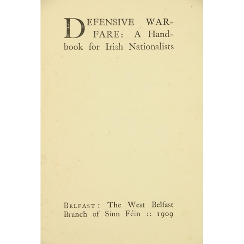 103 - [Hobson (Bulmer)] Defensive Warfare. A Handbook for Irish nationalists, Sm. sq. 4to Belfast (The Wes... 