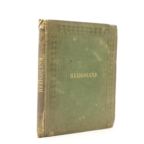 108 - [L'Estrange (Miss M.)] Heligoland or, Reminiscences of Childhood. A Genuine Narrative of Facts by An... 