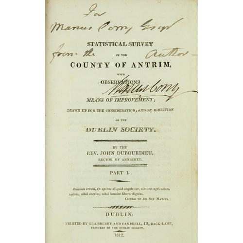 113 - Inscribed Copy from the Author Dubourdieu (Rev. John) Statistical Survey of the County of Antrim, 2 ... 